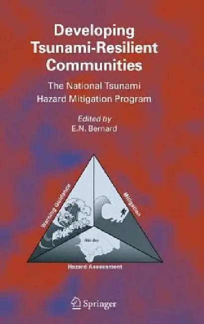 Developing Tsunami-Resilient Communities (English, E. N. Bernard)