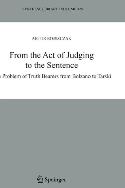 From the Act of Judging to the Sentence (English, Artur Rojszczak | Jan Wolenski)