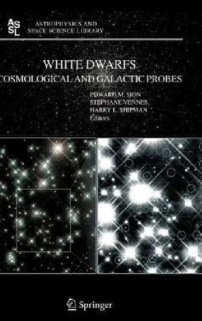 White Dwarfs (English, E. Sion | S. Vennes | H. Shipman)
