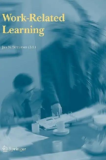 Work-Related Learning (English, Jan N. Streumer)