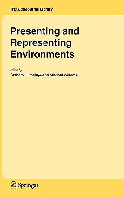 Presenting and Representing Environments (English, Graham Humphrys | Michael Williams)