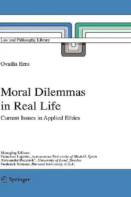 Moral Dilemmas in Real Life (English, Ovadia Ezra)