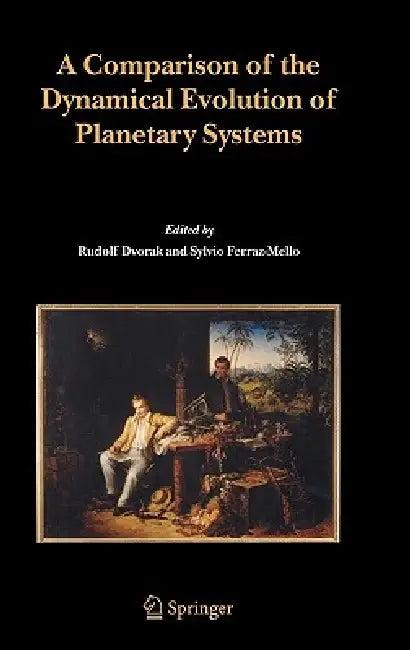 A Comparison of the Dynamical Evolution of Planetary Systems (English, Rudolf Dvorak | Sylvio Ferraz-Mello)