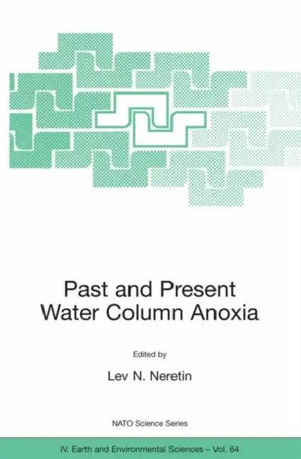 Past and Present Water Column Anoxia (English, Lev N. Neretin)