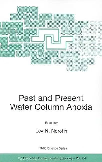 Past and Present Water Column Anoxia (English, Lev N. Neretin)