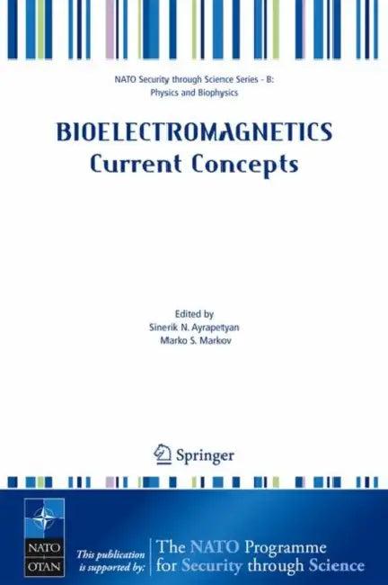Bioelectromagnetics Current Concepts (English, Sinerik N. Ayrapetyan | Marko S. Markov)