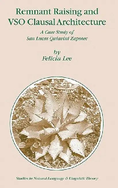 Remnant Raising and Vso Clausal Architecture (English, Felicia Lee)