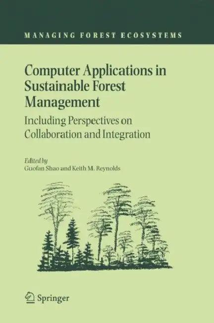 Computer Applications in Sustainable Forest Management (English, Guofan Shao | Keith M. Reynolds)