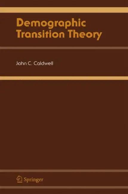 Demographic Transition Theory (English, John C. Caldwell | B. K. Caldwell | P. Caldwell)