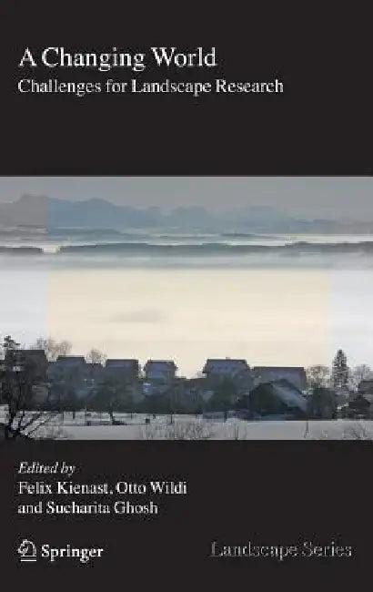 A Changing World (English, Felix Kienast | Otto Wildi | Sucharita Ghosh)