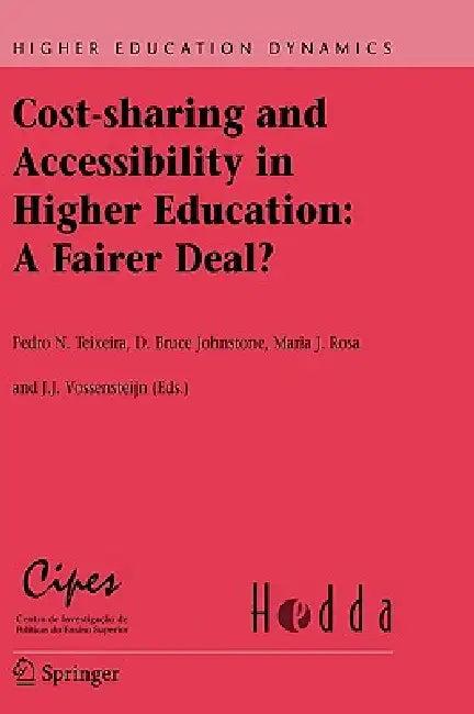 Cost-Sharing and Accessibility in Higher Education (English, Pedro N. Teixeira | D. Bruce Johnstone | Maria J. Rosa)
