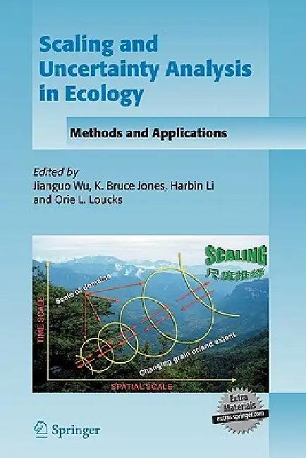 Scaling and Uncertainty Analysis in Ecology (English, Jianguo Wu | K. Bruce Jones | Harbin Li)