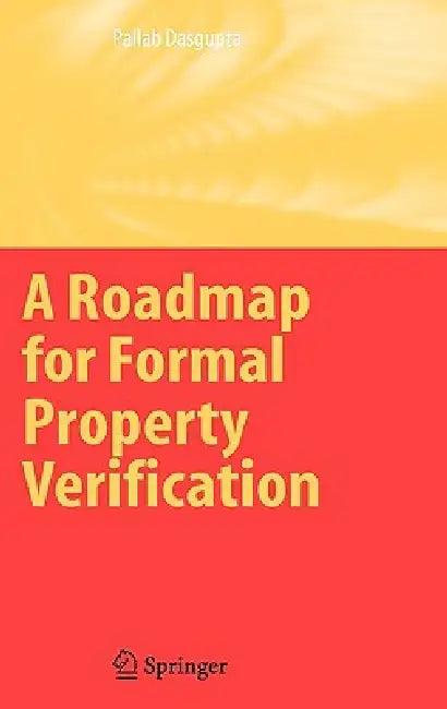 A Roadmap for Formal Property Verification (English, Pallab Dasgupta)