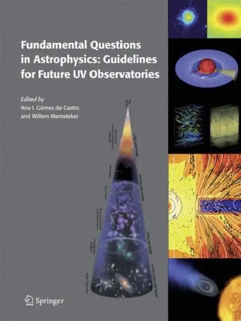 Fundamental Questions in Astrophysics (English, Ana I. Gómez de Castro | Willem Wamsteker)