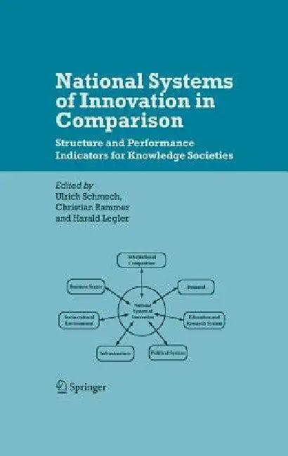 National Systems of Innovation in Comparison (English, Ulrich Schmoch | Christian Rammer | Harald Legler)