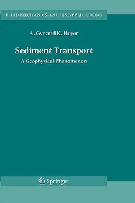 Sediment Transport (English, Albert Gyr | Klaus Hoyer)