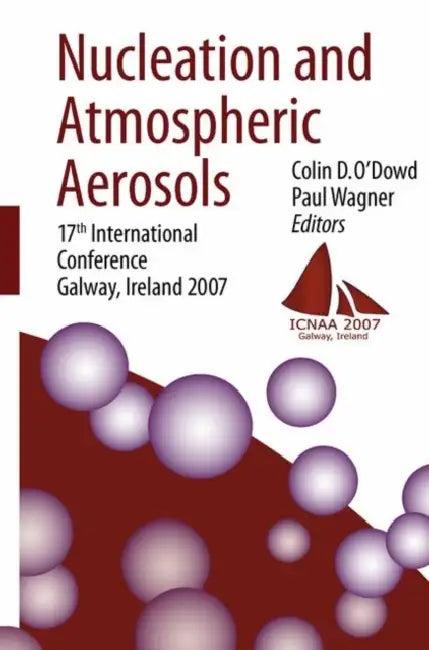 Nucleation and Atmospheric Aerosols (English, Colin D. O'Dowd | Paul E. Wagner)