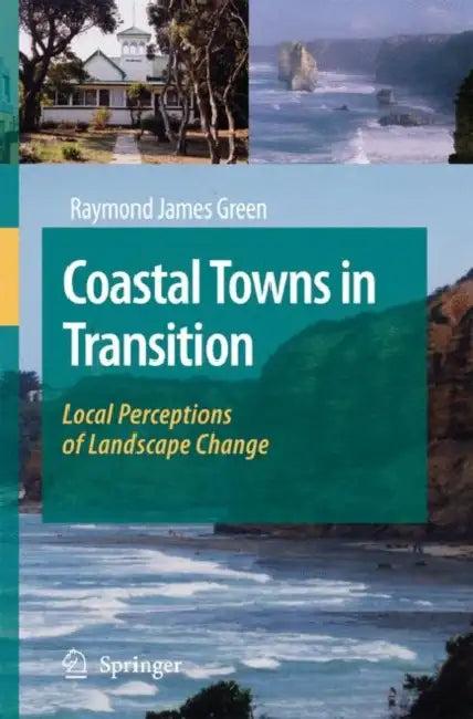 Coastal Towns in Transition (English, Raymond James Green)