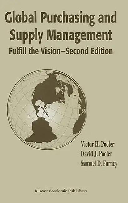 Global Purchasing and Supply Management (English, Victor H. Pooler | David J. Pooler | Samuel D. Farney)