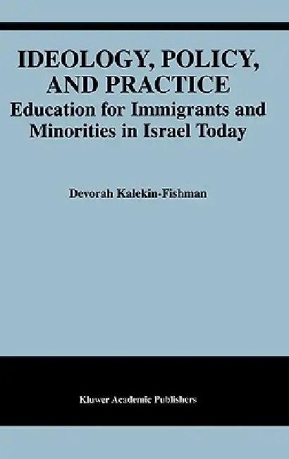 Ideology, Policy, and Practice (English, Devorah Kalekin-Fishman)