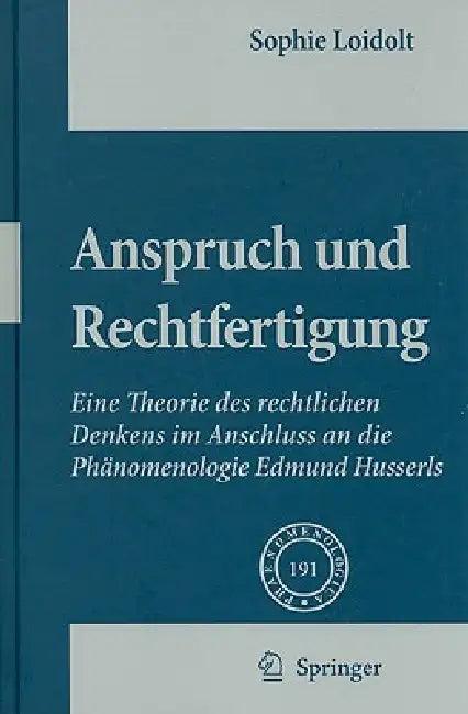 Anspruch Und Rechtfertigung (English, Sophie Loidolt)