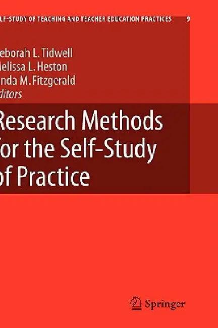 Research Methods for the Self-Study of Practice (English, Deborah Tidwell | Melissa Heston | Linda Fitzgerald)