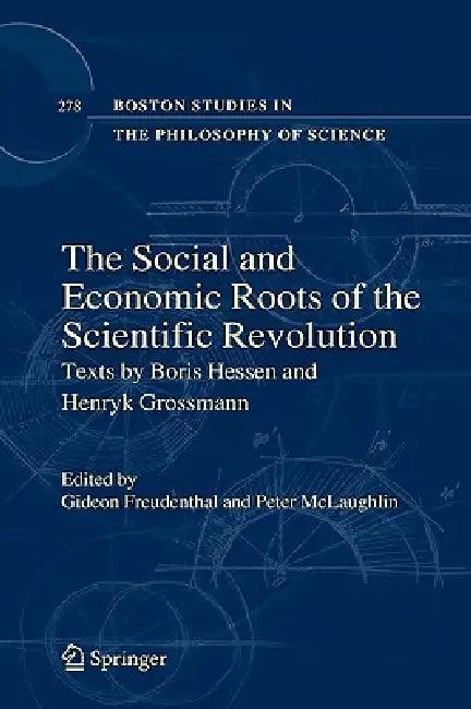 The Social and Economic Roots of the Scientific Revolution (English, Gideon Freudenthal | Peter McLaughlin)