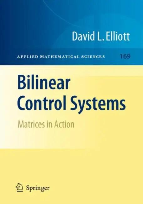 Bilinear Control Systems (English, David Elliott)