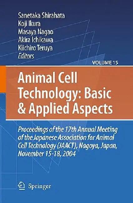 Animal Cell Technology (English, Sanetaka Shirahata | Koji Ikura | Masaya Nagao)