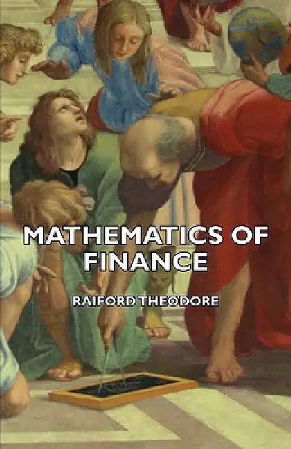 Mathematics of Finance (English, Raiford Theodore)