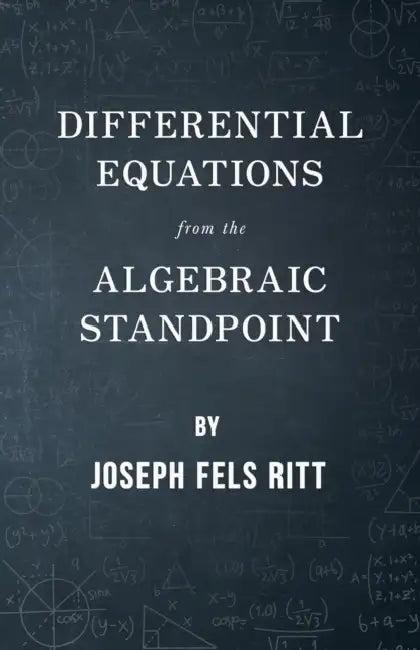 Differential Equations from the Algebraic Standpoint (English, Joseph Fels Ritt)