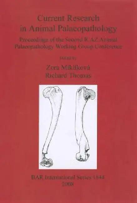 Current Research in Animal Palaeopathology (English, Zora Miklíková | Richard Thomas)