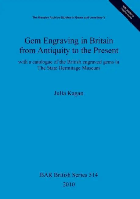 Gem Engraving in Britain from Antiquity to the Present (English, Julia Kagan)