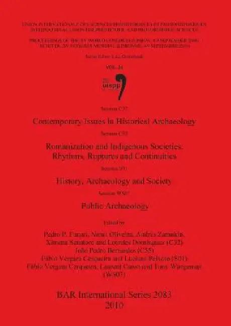 Session C32 Contemporary Issues in Historical Archaeology (English, Pedro P. Funari | Nanci Oliveira | Andrés Zarankin)