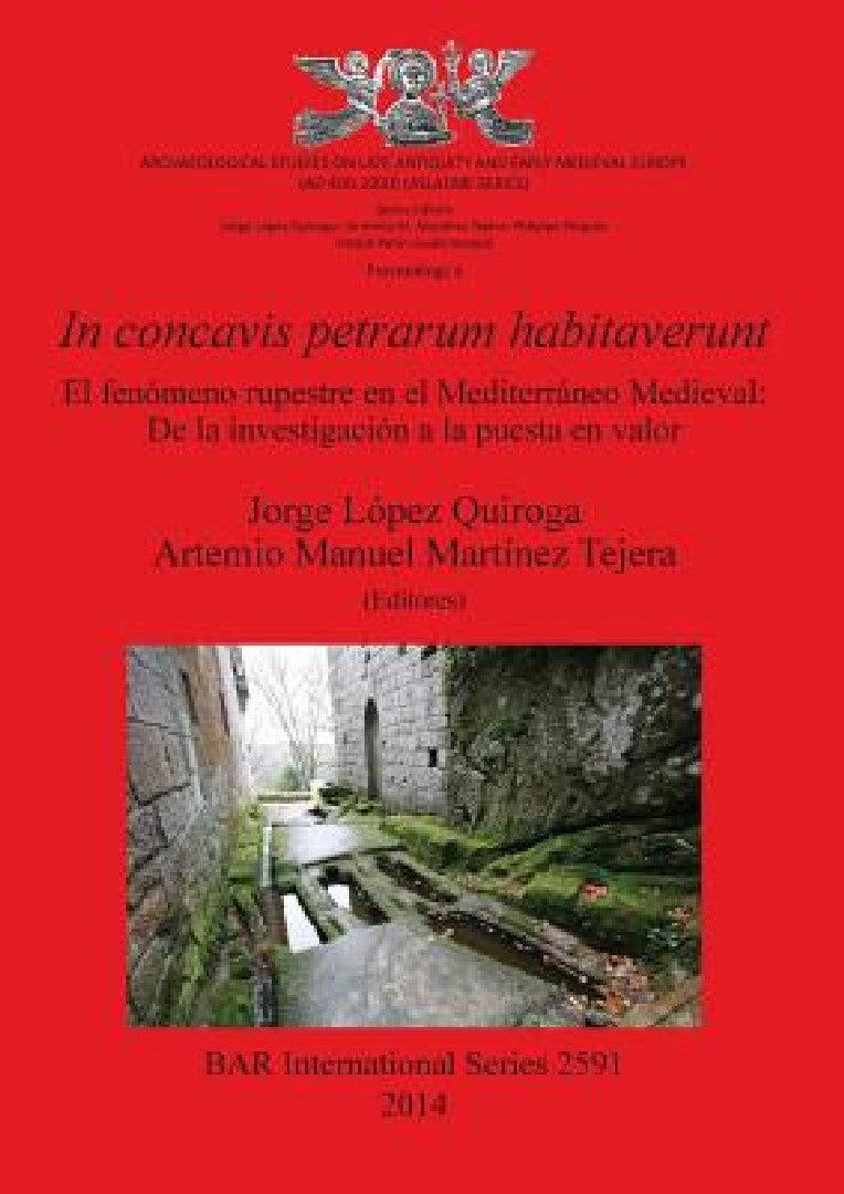 In concavis petrarum habitaverunt (English, Jorge López Quiroga | Artemio Manuel Martínez Tejera)