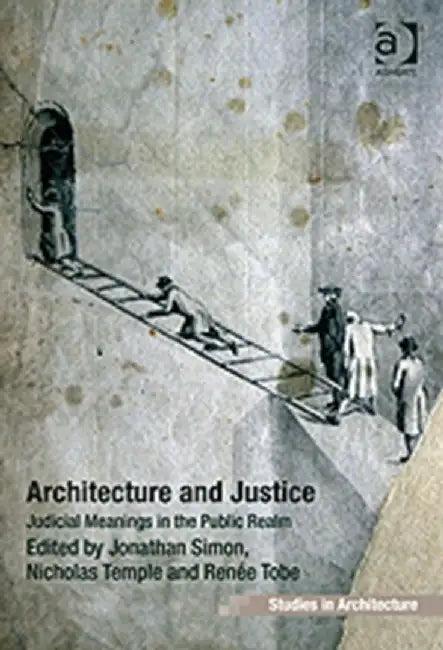 Architecture and Justice (English, Jonathan Simon)