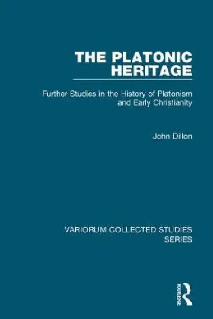 The Platonic Heritage (English, John Dillon)