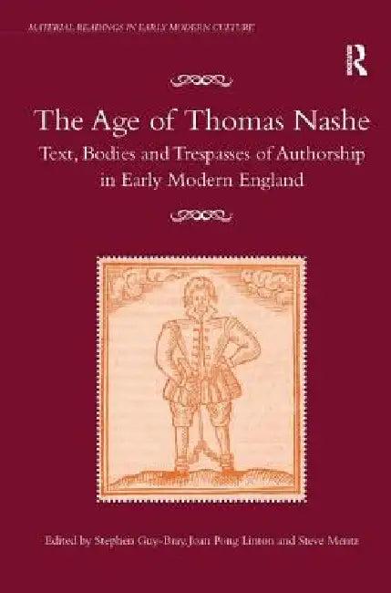 The Age of Thomas Nashe (English, Stephen Guy-Bray | Joan Pong Linton)