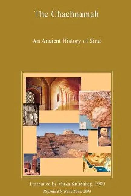 The Chachnamah - An Ancient History of Sind (English, Rana Saad)