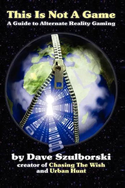 This Is Not a Game (English, Dave Szulborski)