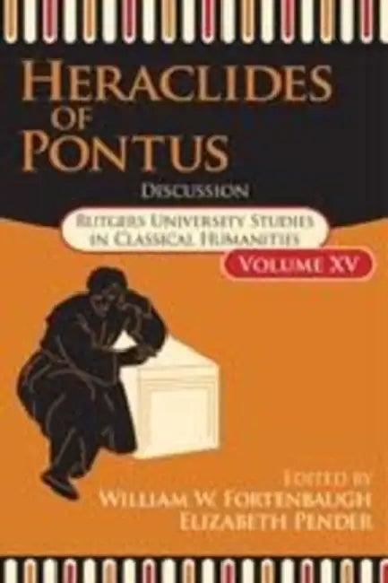 Heraclides of Pontus (English, William W. Fortenbaugh)