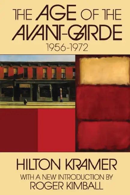 The Age of the Avant-garde (English, Hilton Kramer)