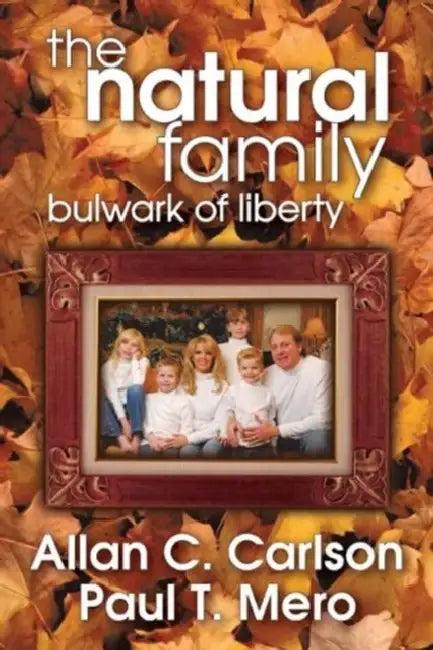 The Natural Family (English, Allan C. Carlson)