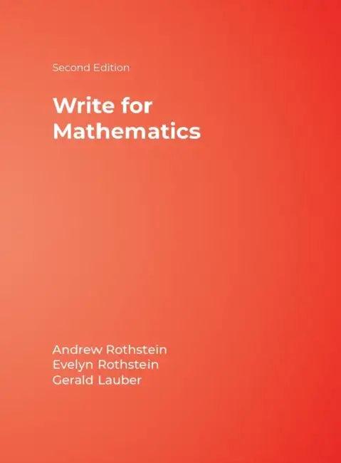 Write for Mathematics (English, Andrew S. Rothstein | Evelyn B. Rothstein | Gerald Lauber)