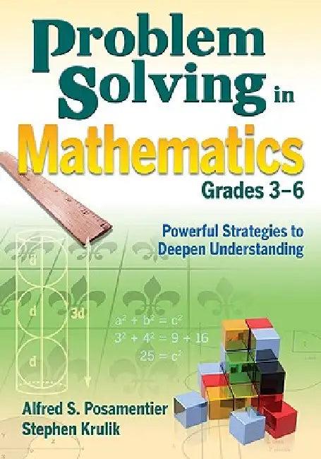 Problem Solving in Mathematics, Grades 3-6 (English, Alfred S. Posamentier | Stephen Krulik)
