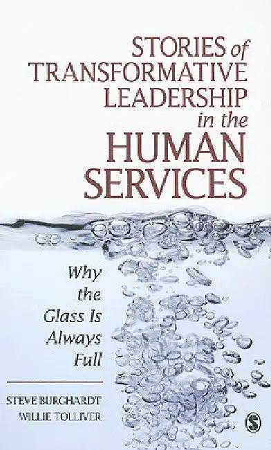Stories of Transformative Leadership in the Human Services (English, Steve Burghardt | Willie Tolliver)