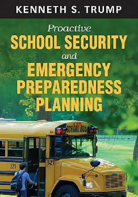 Proactive School Security and Emergency Preparedness Planning (English, Kenneth S. Trump)