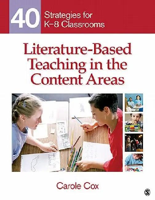 Literature-Based Teaching in the Content Areas (English, Carole Cox)