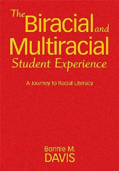 The Biracial and Multiracial Student Experience (English, Bonnie M. Davis)