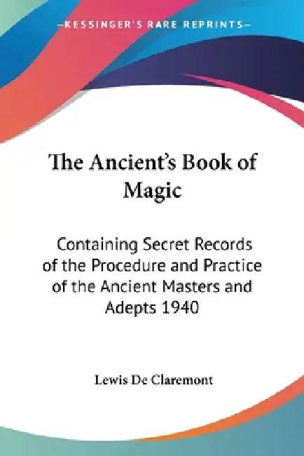 The Ancient's Book of Magic (English, Lewis de Claremont)